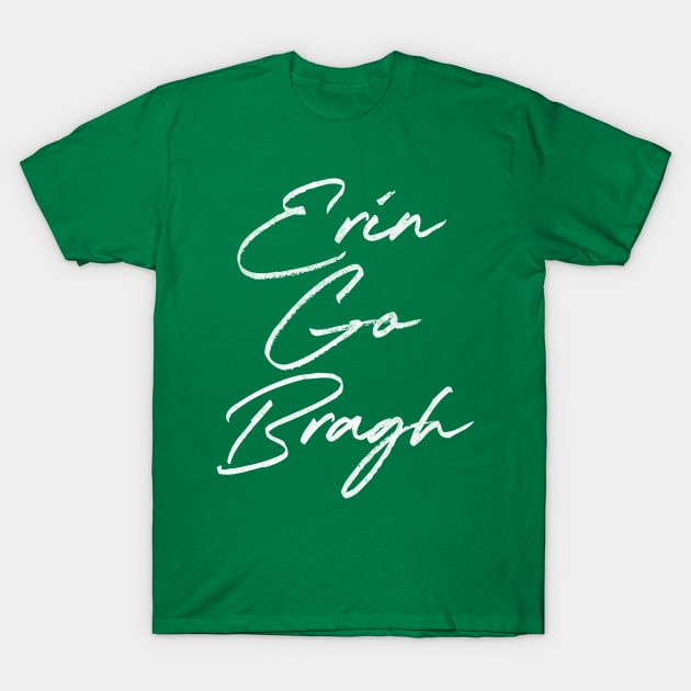 Erin Go Bragh / Retro Irish Design T-Shirt by feck!